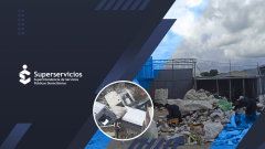 Superservicios identificó inconsistencias y prácticas irregulares en prestadores de la actividad de aprovechamiento de residuos en Yopal, Casanare 