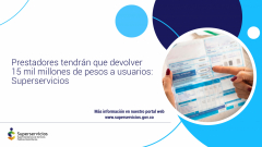 Prestadores tendrán que devolver 15 mil millones de pesos a usuarios: Superservicios