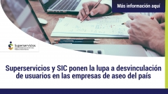 Superservicios y SIC ponen la lupa a desvinculación de usuarios en las empresas de aseo del país