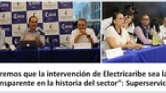 “Queremos que la intervención de Electricaribe sea la más transparente en la historia del sector”: Superservicios