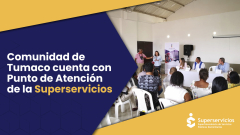 Comunidad de Tumaco cuenta con Punto de Atención de la Superservicios