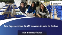Ante Superservicios, EAAAY suscribe Acuerdo de Gestión para avanzar en el levantamiento de la intervención
