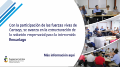 Con la participación de las fuerzas vivas de Cartago, se avanza en la estructuración de la solución empresarial para la intervenida Emcartago