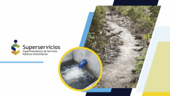 Superservicios reitera el llamado a prestadores de los servicios públicos domiciliarios a revisar y activar los planes de emergencia ante fenómenos climáticos