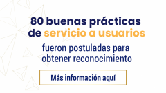 80 buenas prácticas de servicio a usuarios fueron postuladas para obtener reconocimiento