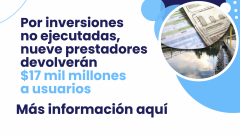 Por inversiones no ejecutadas, nueve empresas de acueducto y alcantarillado devolverán 17 mil millones a usuarios