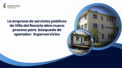 La empresa de servicios públicos de Villa del Rosario abre nuevo proceso para búsqueda de operador: Superservicios