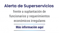 Superservicios alerta frente a suplantación de funcionarios y requerimientos económicos irregulares
