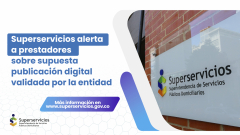 Superservicios alerta a prestadores sobre supuesta publicación digital validada por la entidad

