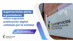 Superservicios alerta a prestadores sobre supuesta publicación digital validada por la entidad