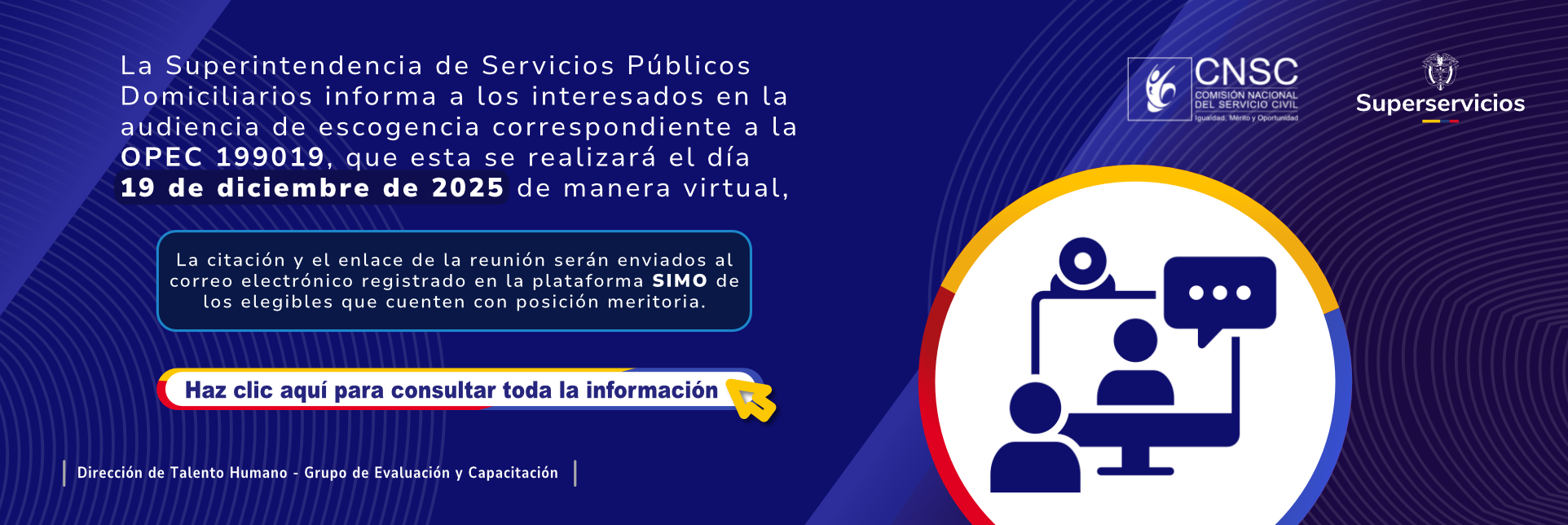 La Superintendencia de Servicios Públicos Domiciliarios informa a los interesados en la audiencia de escogencia correspondiente a la OPEC No. 199019