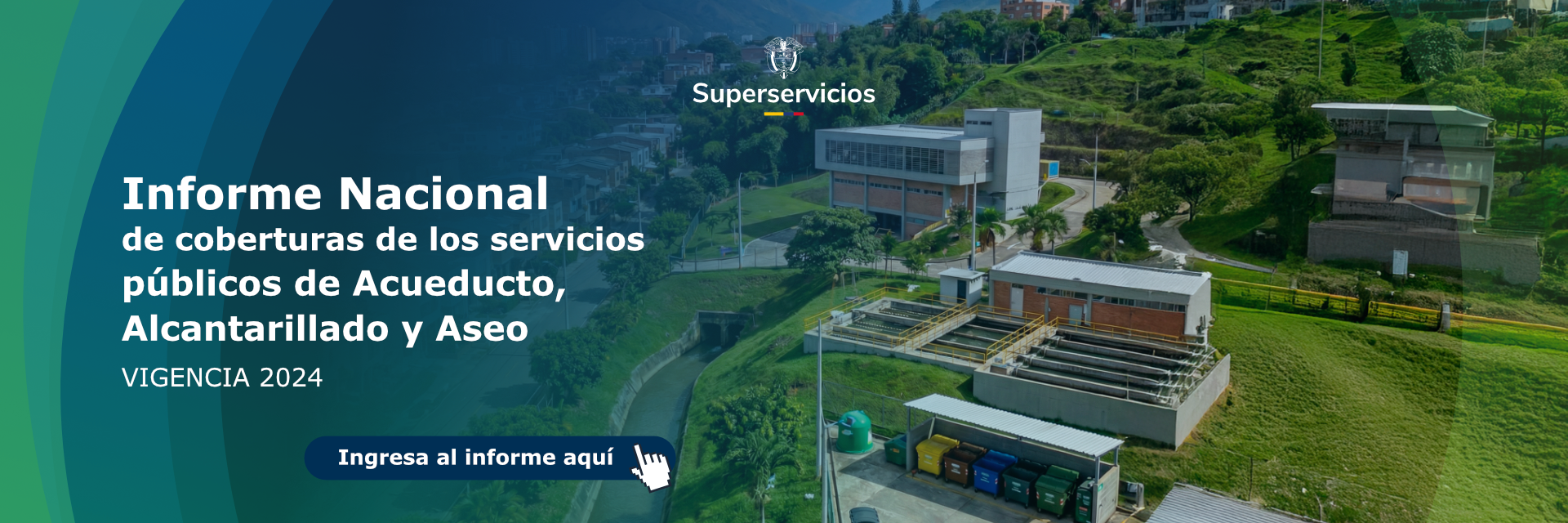 Conoce el Informe Nacional de coberturas de los servicios públicos de Acueducto, Alcantarillado y Aseo - Vigencia 2024
