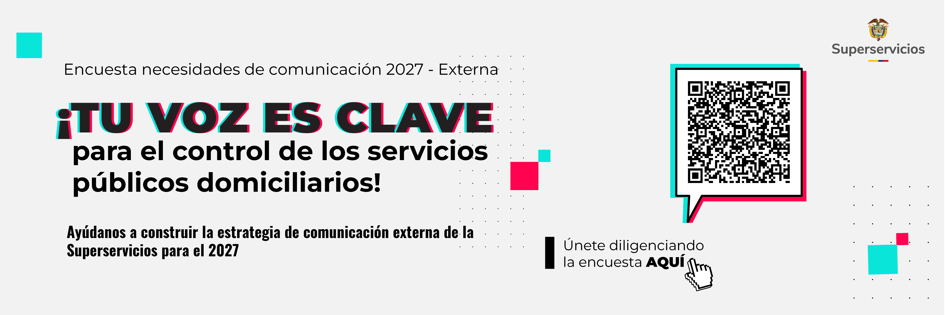 Banner Encuesta Necesidades de Comunicación Externa 2026. Ayúdanos a construir la estrategia de comunicación externa de la Superservicios 2027